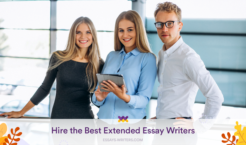 Hire Extended Essay Writers