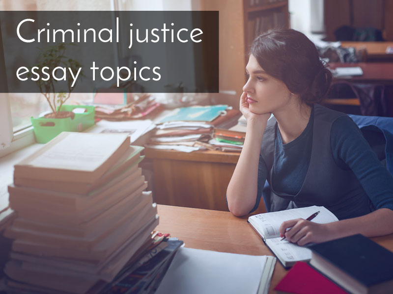 Criminal Justice Research Topics For College Students