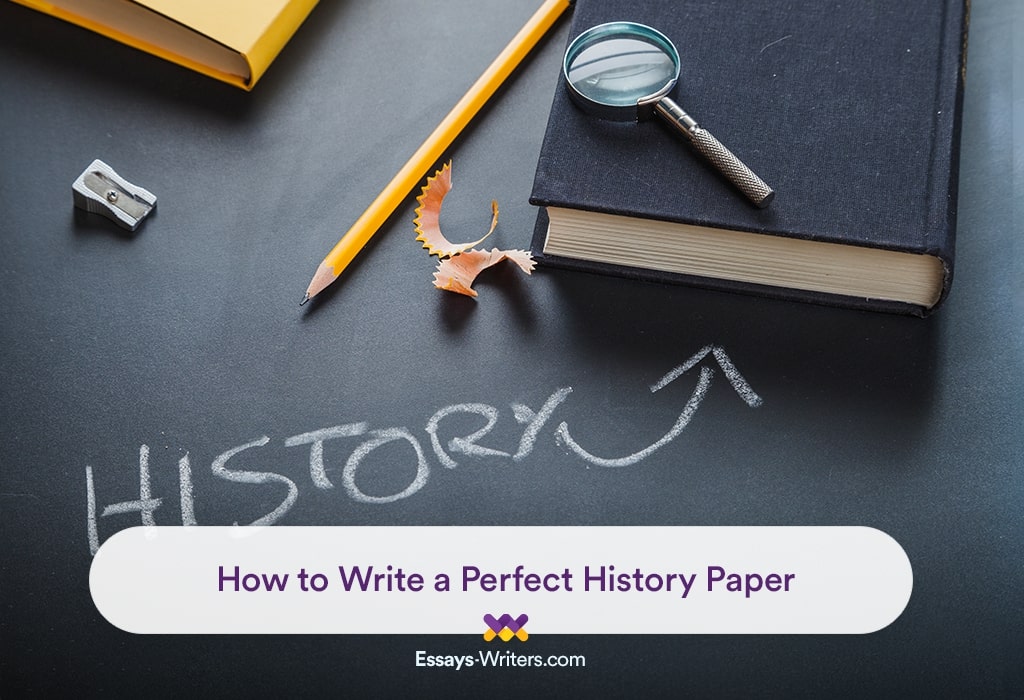how-to-write-a-perfect-history-paper